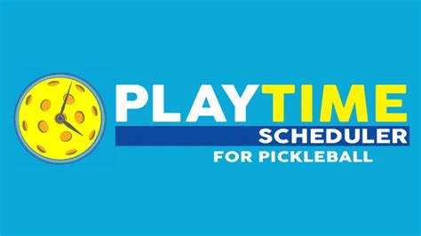 play time scheduler|pickleball schedule near me today.